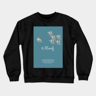 Aloof Crewneck Sweatshirt